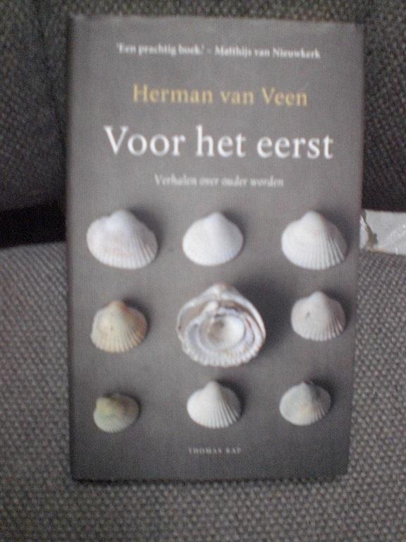 Veen, Herman van - Voor het eerst / Verhalen over ouder worden "Een prachtig boek" Matthijs van Nieuwkerk