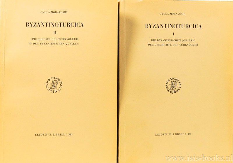 MORAVCSIK, G. - Byzantinoturcica. Complete in 2 volumes.