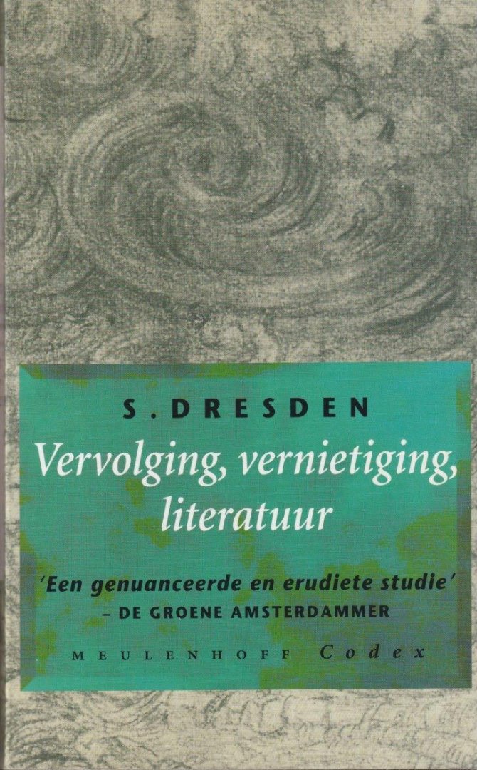 Dresden, Samuel - Vervolging, vernietiging, literatuur