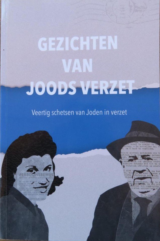 Sprenger, Jeroen J.C. - Gezichten van Joods verzet: 40 schetsen van Joden in verzet