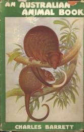 BARRETT, CHARLES - An Australian animal book