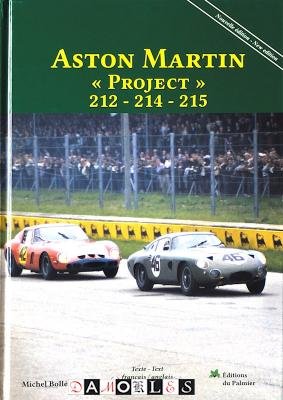 Michel Bollee - Aston Martin Project 212 - 214 - 215. New edition