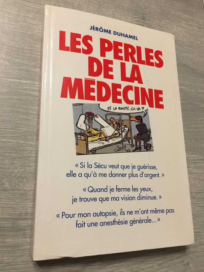 Jérôme Duhamel - Les perles de la medecine