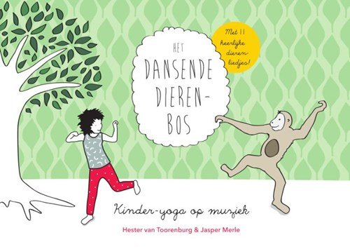 Hester van Toorenburg ; Jasper Merle - Kinderyoga op muziek