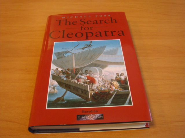 Foss, Michael - The Search for Cleopatra