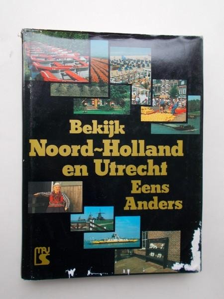 GERRITSEN, J.D. (E.A.), - Bekijk Noord-Holland en Utrecht eens anders.