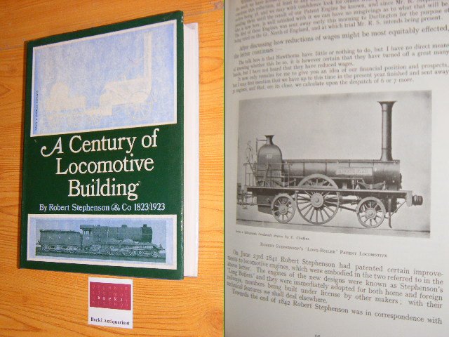 Warren, James G.H. - A Century of Locomotive Building by Robert Stephenson and Co 1823-1923
