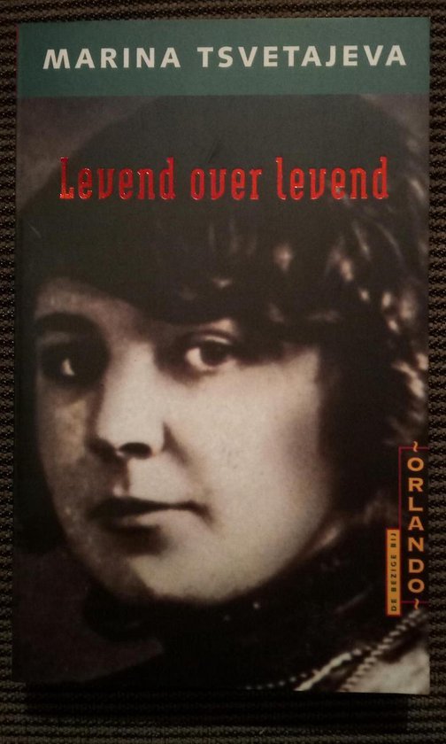 Tsvetajeva, M. - Levend over levend / druk 1