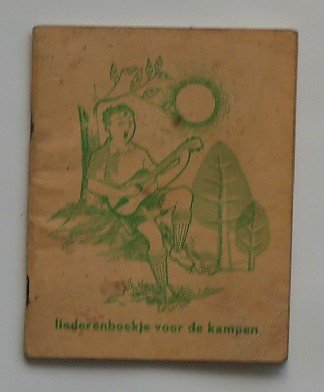 (ed.), - Liederenboekje voor de kampen.