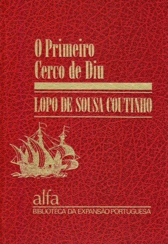 Coutinho, Lopo de Sousa - O Primeiro Cerco de Diu