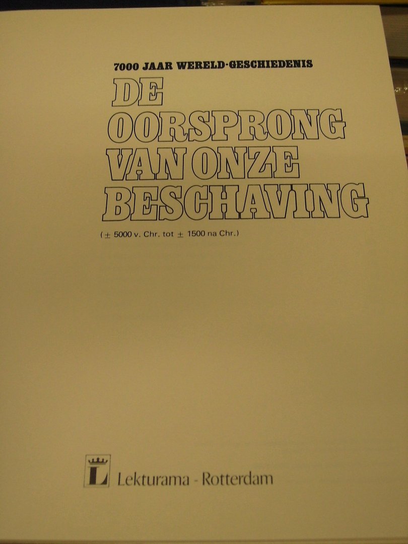Langen, Ferdinand - De oorsprong van onze beschaving / 7000 jaar wereldgeschiedenis