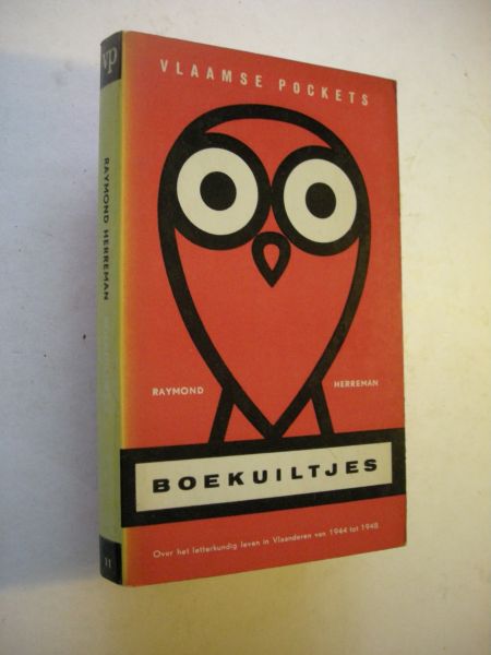 Herreman, Raymond / Ranke,B., samenst. en keuze - Boekuiltjes, Over het letterkundig leven in Vlaanderen van 1944-1948