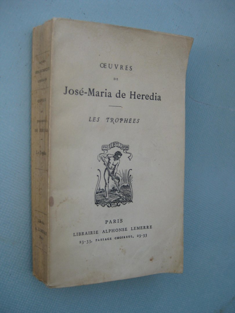 Heredia, José-Maria de - - Oeuvres. Les trophées.
