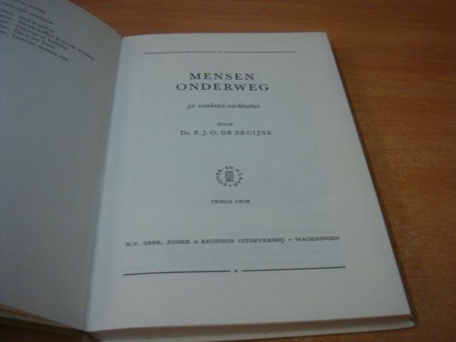 Bruijne, Ds. P.J.O - Mensen onderweg - 52 weekend-meditaties