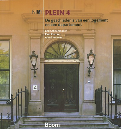 Schoenmaker, Ben / Peucker, Paul / Lemmers, Alan - Plein 4. De geschiedenis van een logement en een departement.
