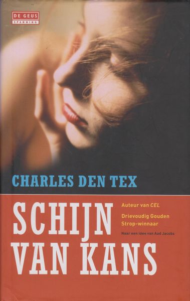 Tex (Box Hill (Camberwell, Australië), 21 april 1952), Charles den - Schijn van kans - De eigenaar van een kleine, in fusies en overnames gespecialiseerde bank weet een grote opdracht in de wacht te slepen die een grote concurrent ook graag had willen hebben. Gouden strop 2002.