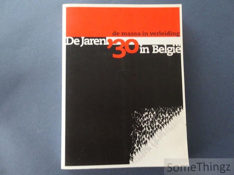 Gobyn, Ronny / Spriet, Winston. - De jaren '30 in België : de massa in verleiding.