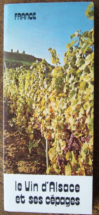 nn. - France. Le vin d`Alsace et ses cepages.