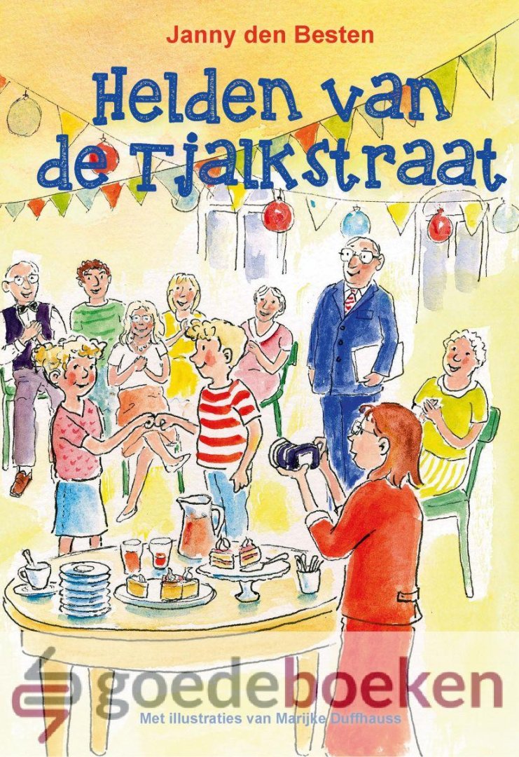 Besten, Janny den - Helden van de Tjalkstraat *nieuw* --- Met illustraties van Marijke Duffhauss. Deel 10