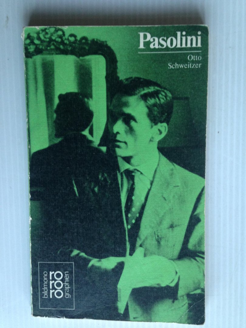 Schweitzer, Otto - Pasolini