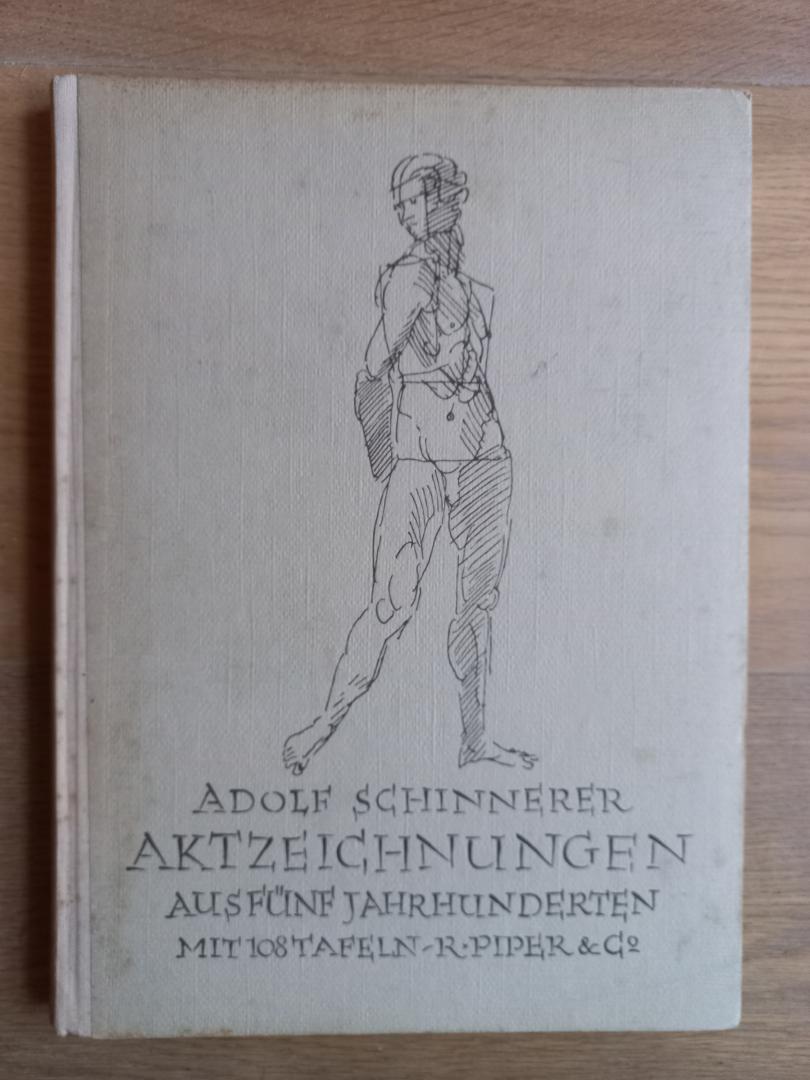 Schinnerer, Adolf - Aktezeichnungen, aus fünf Jahrhunderten