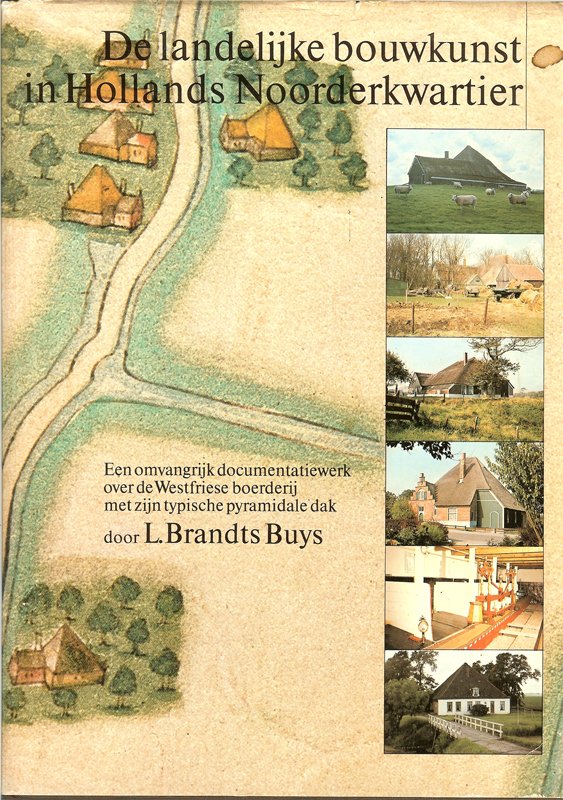 Brandts Buys, L - De landelijke bouwkunst in Hollands Noorderkwartier.