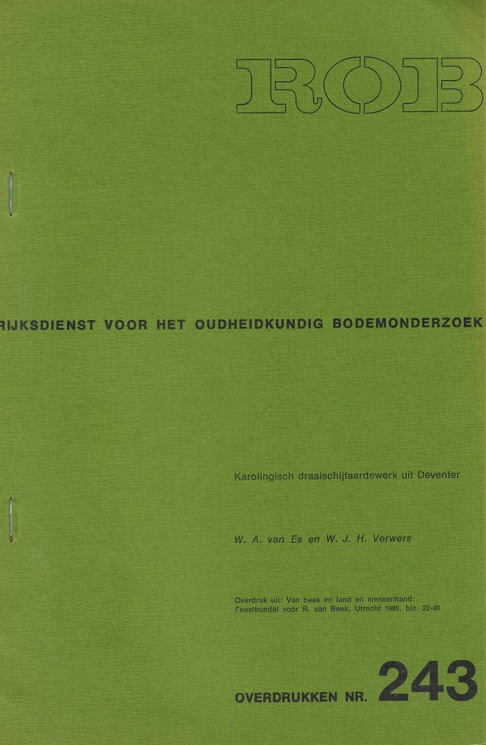 ES, W.A. VAN & VERWERS, W.J.H. - Karolingische draaischijfaardewerk uit Deventer.
