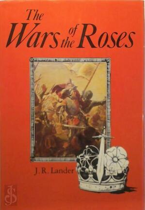 J.R. Lander - The Wars of the Roses