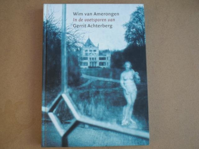 Amerongen Wim van - In de voetsporen van Gerrit Achterveld