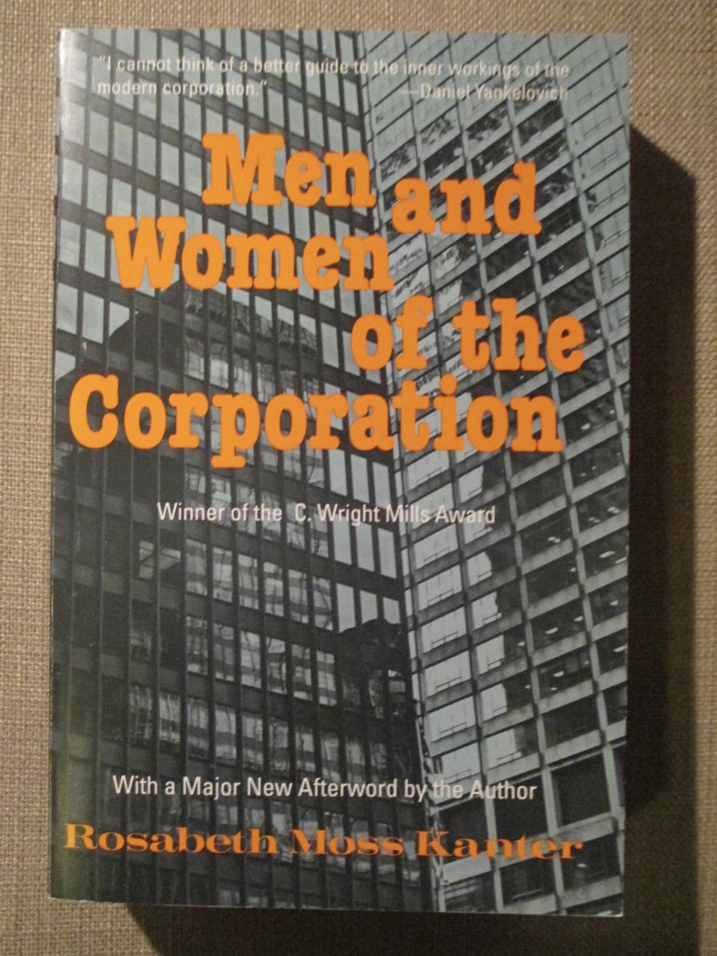 Kanter, Rosabeth Moss - Men and Women of the Corporation / New Edition