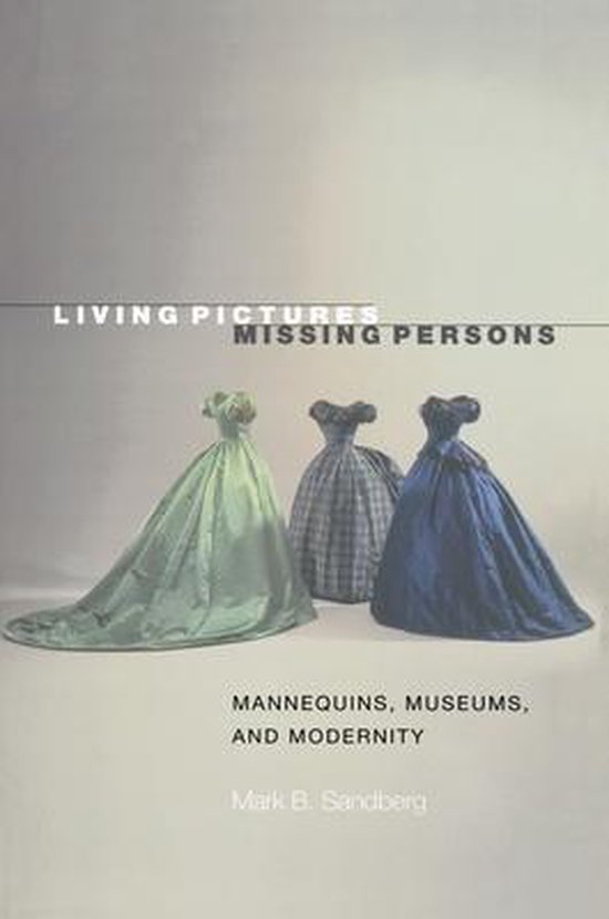 Sandberg, Mark B. - Living Pictures, Missing Persons