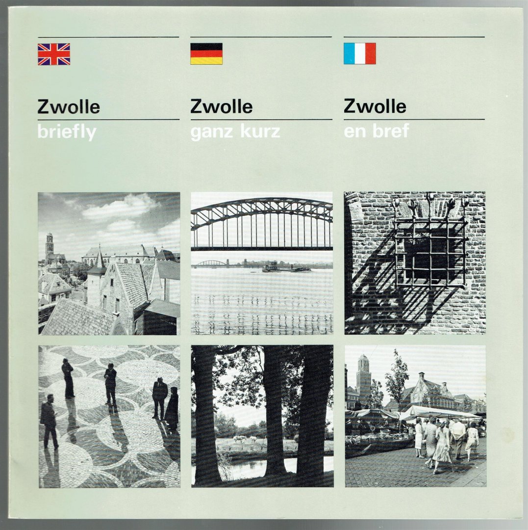 Mittring, K. E., Brockway, James., Amiel, J. - Zwolle briefly., Zwolle en brief.,  Zwolle ganz kurz