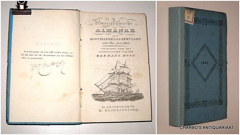 COLLEGIE ZEEMANSHOOP, - Amsterdamsche almanak voor koophandel en zeevaart voor den jare 1845. Uitgegeven door het bestuur van het College Zeemans Hoop.