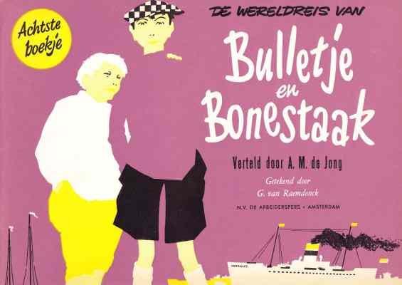 Verteld door A.M. de Jong, getekend door G. van Raemdonck - De wereldreis van Bulletje en Bonestaak (8)