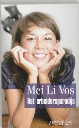 Vos, Mei Li - Het arbeidersparadijs