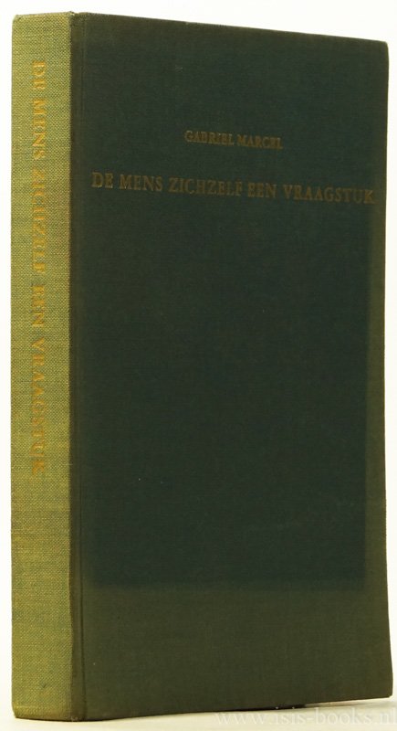 MARCEL, G. - De mens zichzelf een vraagstuk. Met een inleiding van B. Delfgaauw. Vertaald door E. Brongersma.