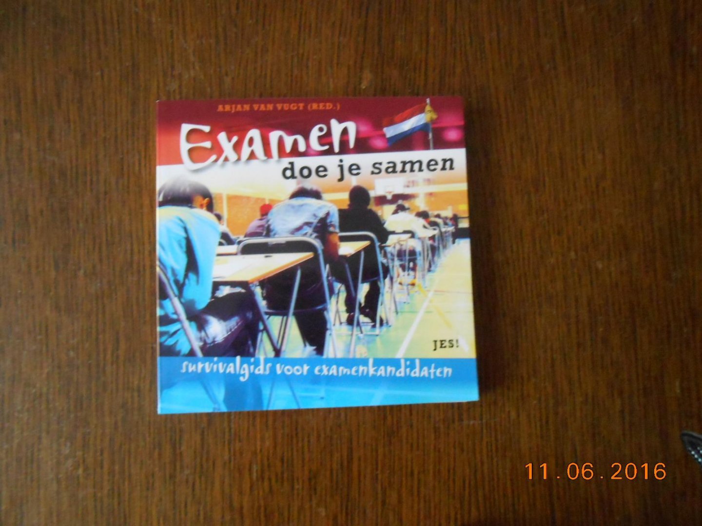 Vugt, Arjan van - Examen doe je samen / survivalgids voor examenkandidaten
