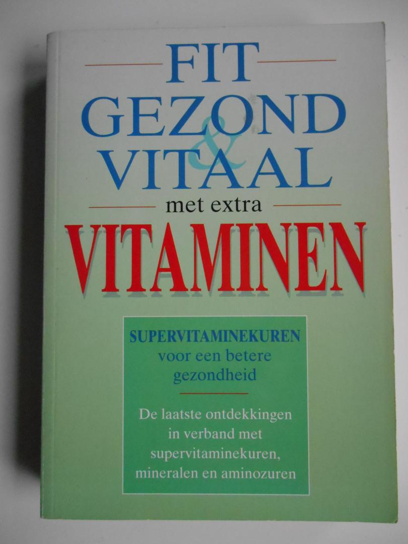 Pasteur, J.L. - Fit Gezond & Vitaal met extra vitaminen