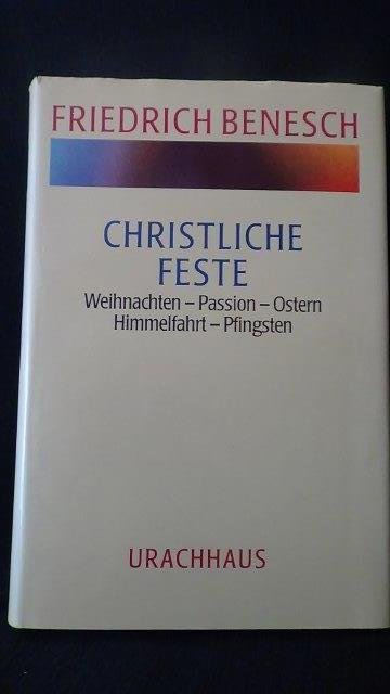 Benesch, Friedrich, - Christliche Feste.