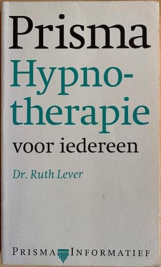 Lever, Ruth - HYPNOTHERAPIE VOOR IEDEREEN.