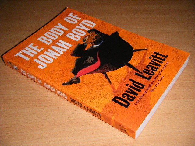 David Leavitt - The Body of Jonah Boyd A Novel