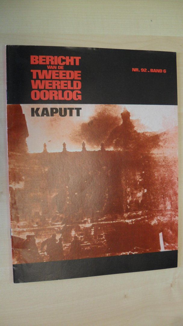 Redactie - Bericht van de tweede wereldoorlog: Kaputt