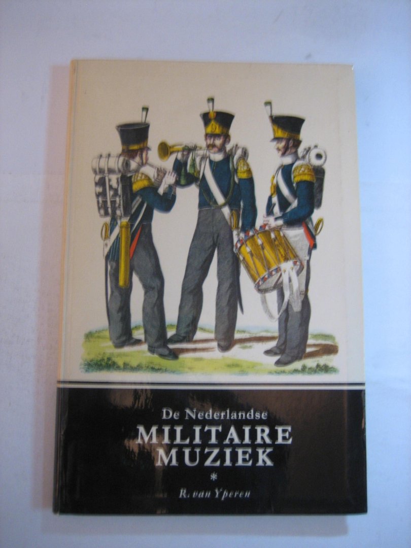 R van Yperen - De Nederlandse Militaire muziek
