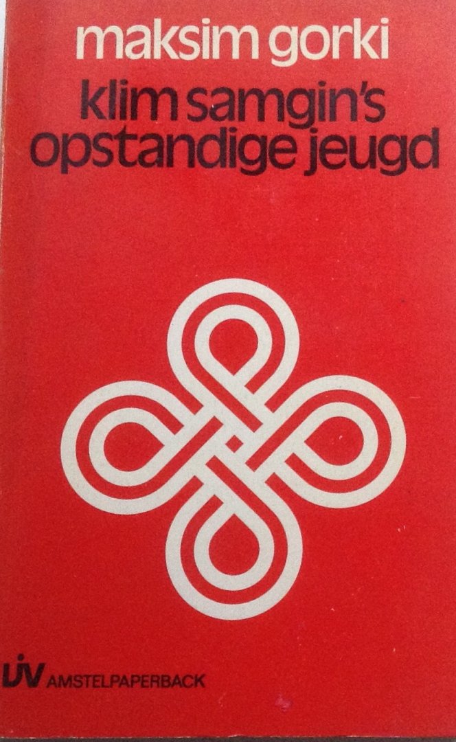 Gorki, Maksim - Klim Samgin's opstandige jeugd