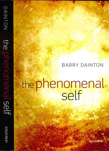 Dainton, Barry. - The Phenomenal Self.