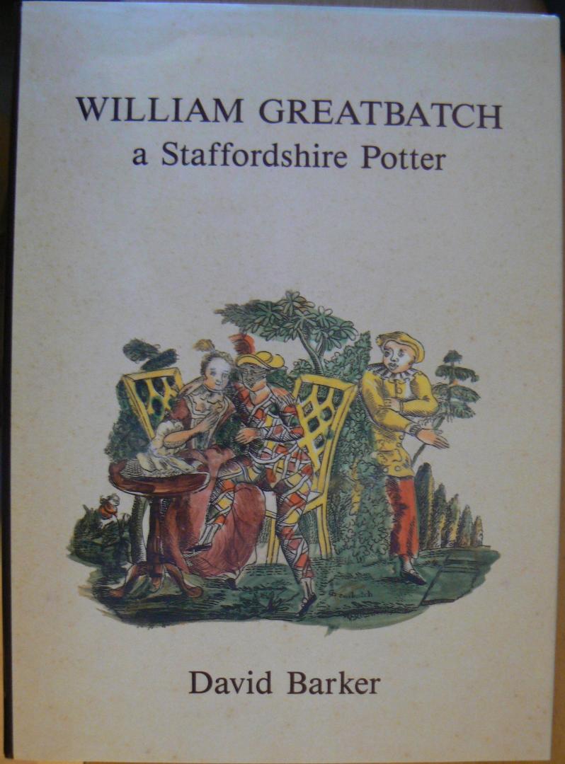 Barker, Davis - William Greatbatch / a Staffordshire Potter