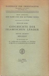 SPULER, B. (herausgegeben von) - Geschichte der islamoschen Länder Dritter Abschnitt: Neuzeit