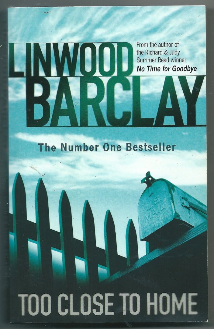 Barclay , Linwood - Too close to home