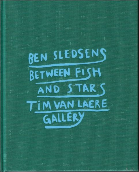 Bart Rutten - BEN SLEDSENS - Between Fish and Stars