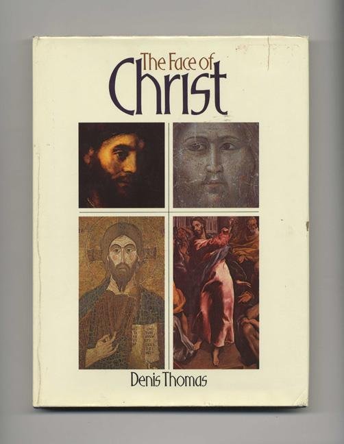 Thomas, Denis - The Face of Christ